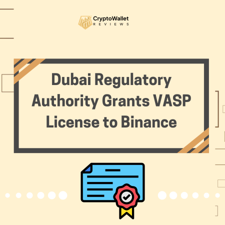 Dubai Regulatory Authority Grants VASP License to Binance