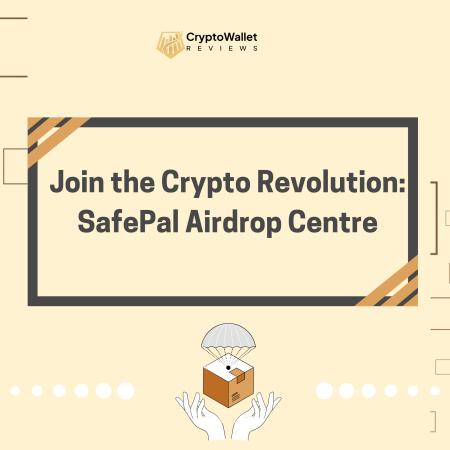Join the Crypto Revolution: SafePal Airdrop Centre