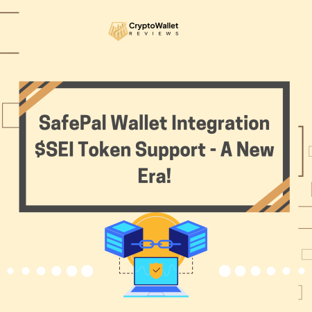SafePal Wallet Integration $SEI Token Support –  A New Era!