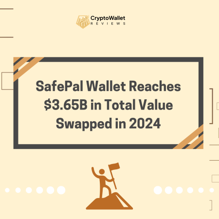 SafePal Wallet Reaches $3.65B in Total Value Swapped in 2024
