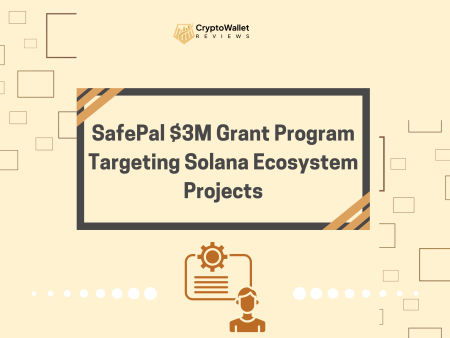 SafePal $3M Grant Program Targeting Solana Ecosystem Projects