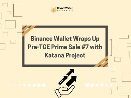 Binance Wallet Wraps Up Pre-TGE Prime Sale #7 with Katana Project