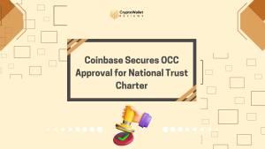Coinbase Secures OCC Approval for National Trust Charter