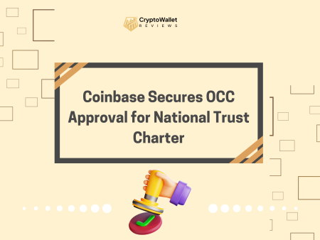 Coinbase Secures OCC Approval for National Trust Charter