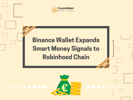Binance Wallet Expands Smart Money Signals to Robinhood Chain