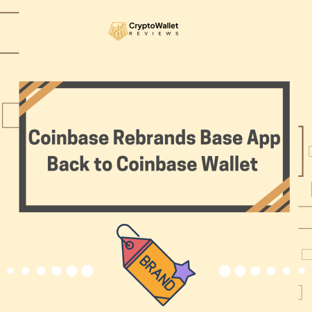 Coinbase Rebrands Base App Back to Coinbase Wallet 